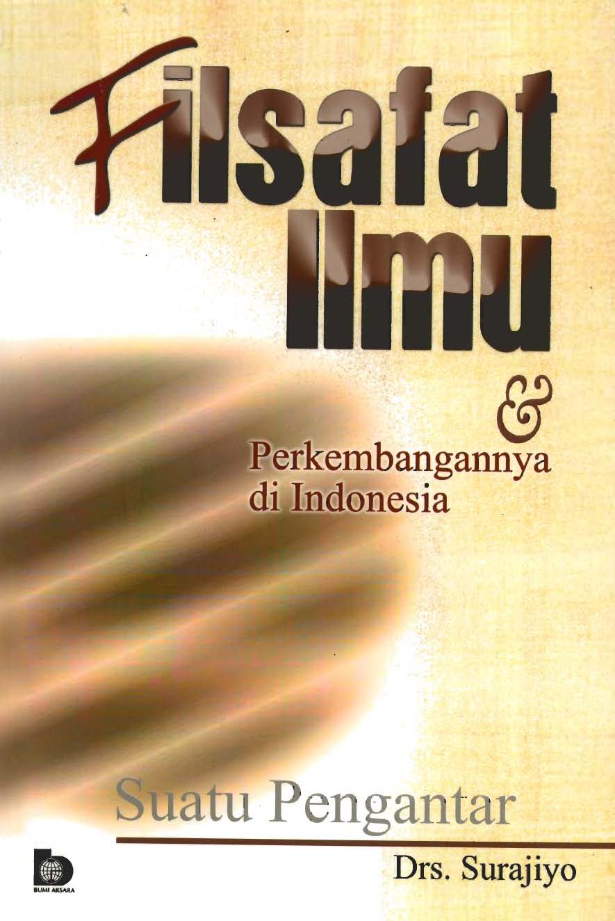 Filsafat Ilmu Dan Perkembangannya Di Indonesia Surajiyo Perpustakaan